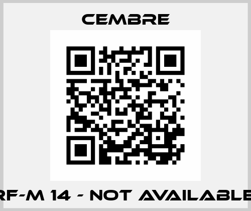 RF-M 14 - not available  CEMBRE