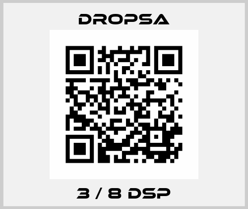 3 / 8 DSP Dropsa