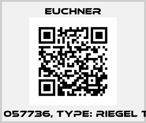 p/n: 057736, Type: RIEGEL TZ-A Euchner
