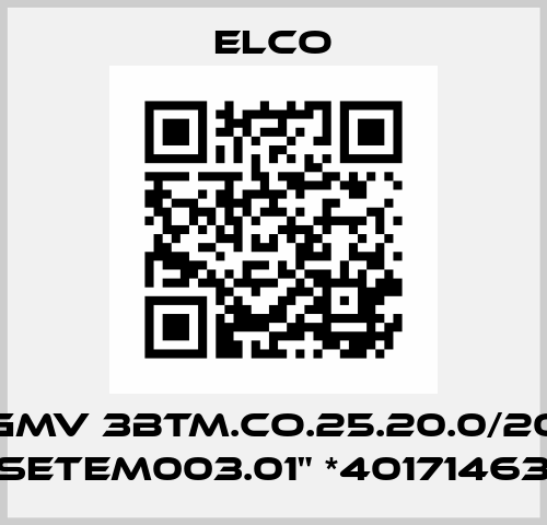 GMV 3BTM.CO.25.20.0/20 "SETEM003.01" *40171463* Elco