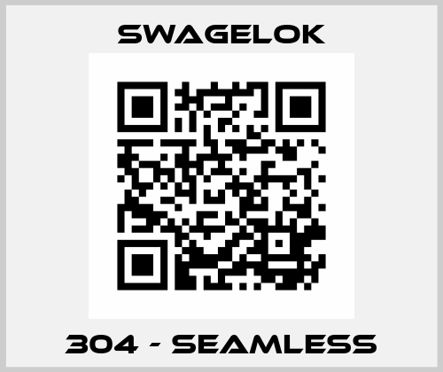 304 - SEAMLESS Swagelok