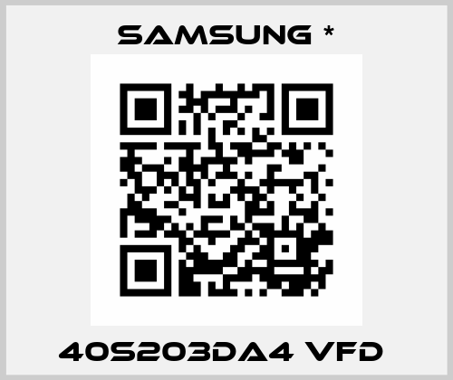 40S203DA4 vfd  Samsung *