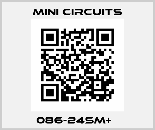 086-24SM+   MiniCircuits