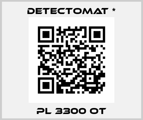 PL 3300 OT Detectomat *
