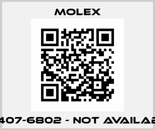 35407-6802 - NOT AVAILABLE Molex