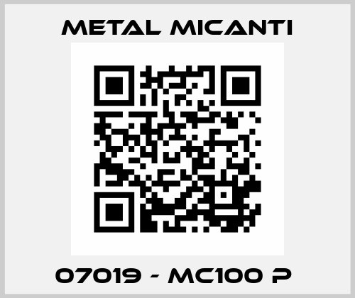 07019 - MC100 P  Metal Micanti