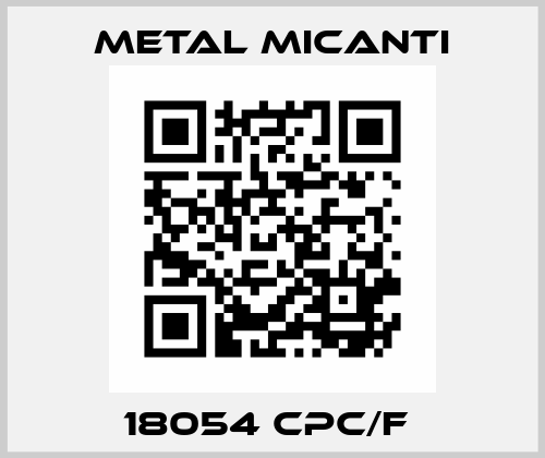 18054 CPC/F  Metal Micanti
