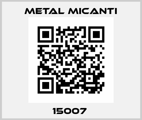 15007  Metal Micanti