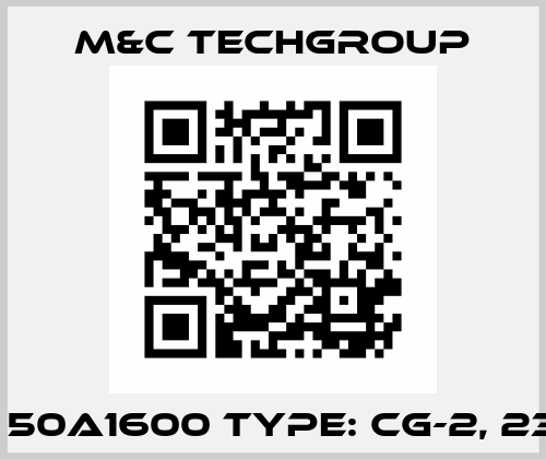 P/N: 50A1600 Type: CG-2, 230 V M&C Techgroup
