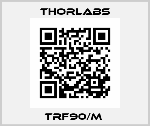 TRF90/M  Thorlabs