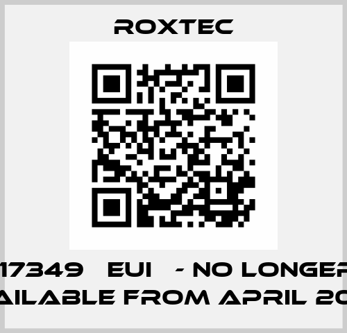 117349   EUI   - no longer available from April 2020 Roxtec