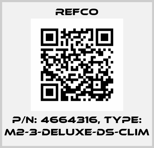 p/n: 4664316, Type: M2-3-DELUXE-DS-CLIM Refco