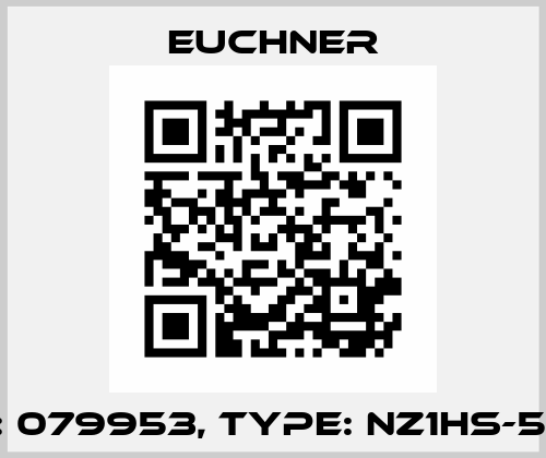 p/n: 079953, Type: NZ1HS-511-M Euchner