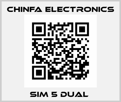 SIM 5 dual  Chinfa Electronics