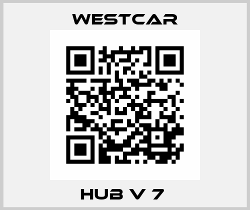 Hub V 7  Westcar