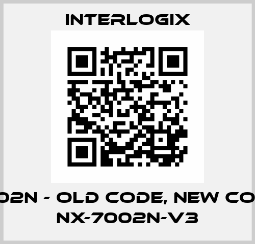 NX-7002N - old code, new code is - NX-7002N-V3 Interlogix