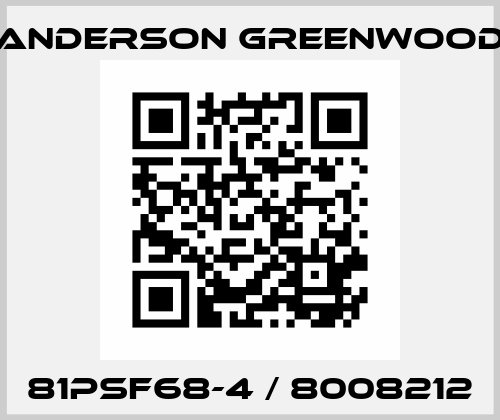 81PSF68-4 / 8008212 Anderson Greenwood