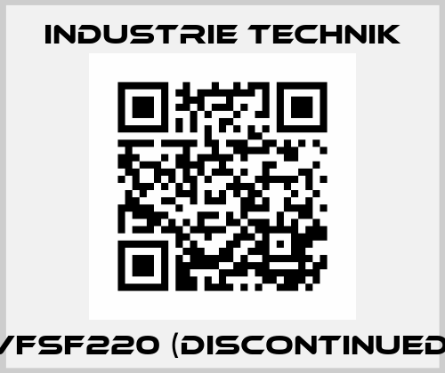 VFSF220 (DISCONTINUED) Industrie Technik