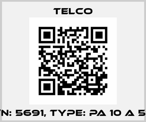 p/n: 5691, Type: PA 10 A 510 Telco