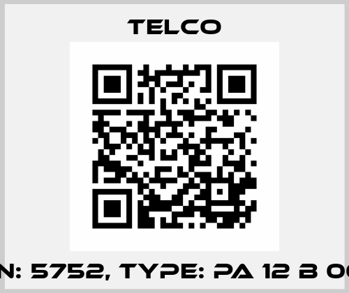 p/n: 5752, Type: PA 12 B 003 Telco