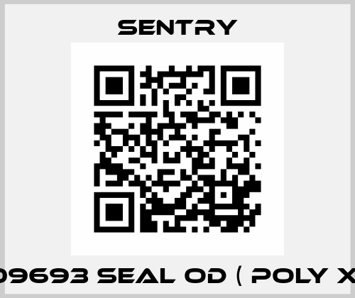 09693 SEAL OD ( POLY X) Sentry Equipment
