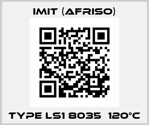 Type LS1 8035  120°C IMIT (Afriso)