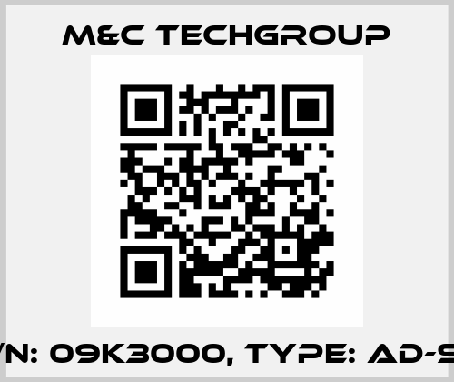 P/N: 09K3000, Type: AD-SS M&C Techgroup