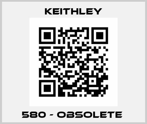 580 - obsolete  Keithley