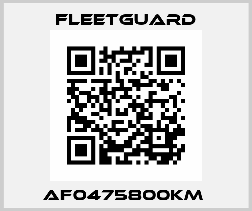 AF0475800KM  Fleetguard