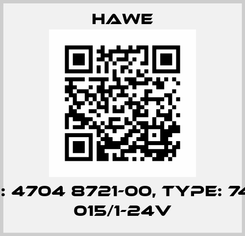 P/N: 4704 8721-00, Type: 7405 015/1-24V Hawe