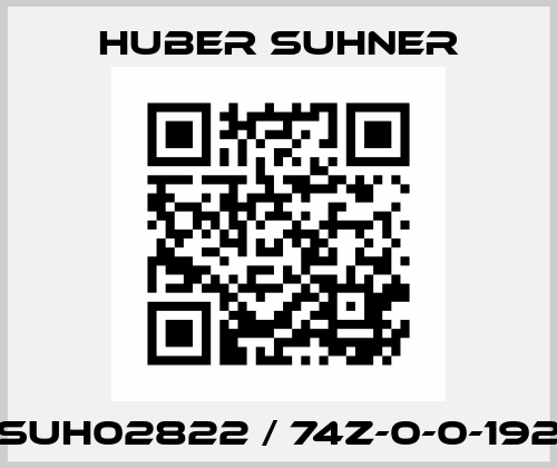 SUH02822 / 74Z-0-0-192 Huber Suhner