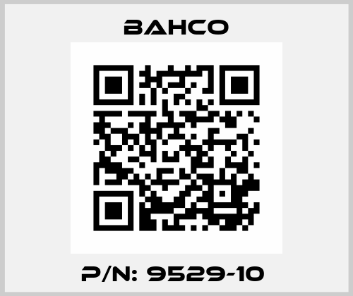 P/N: 9529-10  Bahco