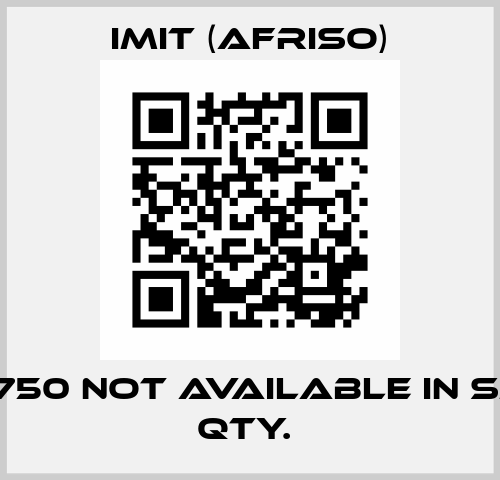 TC2-1750 not available in small qty.  IMIT (Afriso)