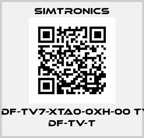 P/N: DF-TV7-XTA0-0XH-00 Type: DF-TV-T Simtronics