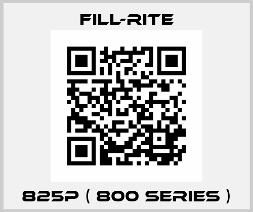825P ( 800 Series ) Fill-Rite