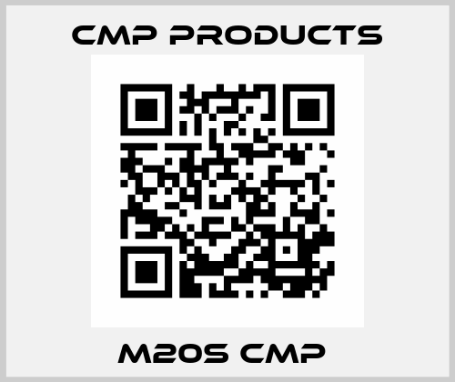 M20S CMP  CMP Products
