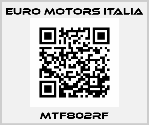 MTF802RF Euro Motors Italia