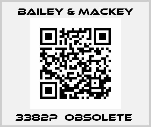 3382P  obsolete  Bailey-Mackey