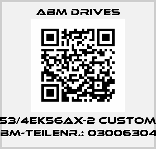 FGA53/4EK56AX-2 customized ABM-Teilenr.: 030063046 Abm Drives