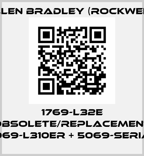 1769-L32E obsolete/replacement 5069-L310ER + 5069-SERIAL Allen Bradley (Rockwell)
