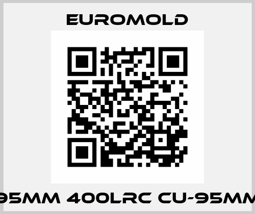 95MM 400LRC CU-95MM EUROMOLD