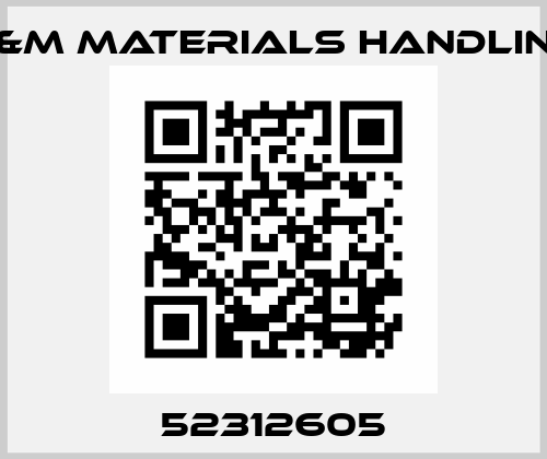 52312605 R&M MATERIALS HANDLING