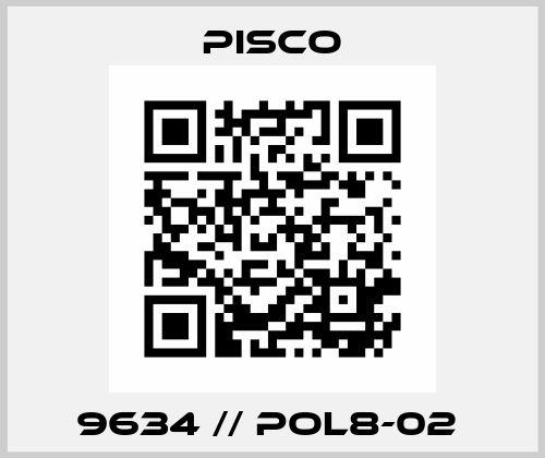 9634 // POL8-02  PISCO
