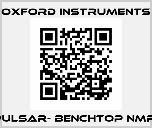 Pulsar- Benchtop NMR  Oxford Instruments