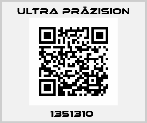 1351310  Ultra Präzision