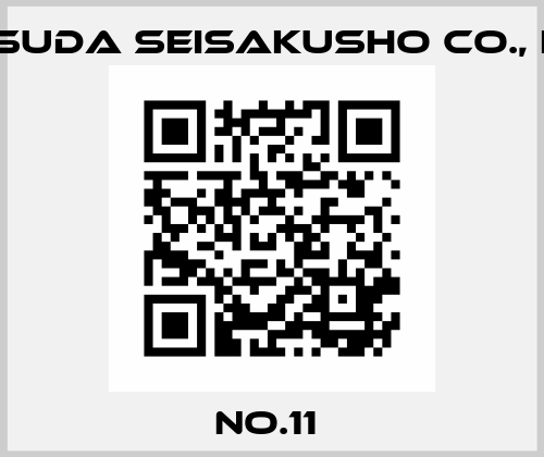 NO.11  Masuda Seisakusho Co., Ltd.