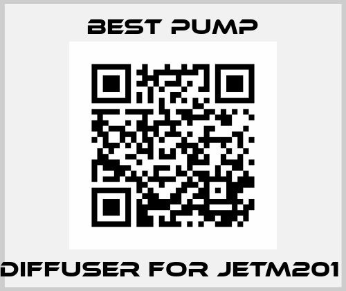 Diffuser For JETM201  Best Pump