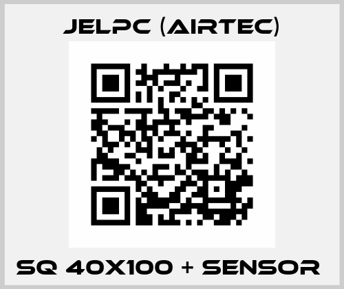 SQ 40x100 + Sensor  Jelpc (Airtec)