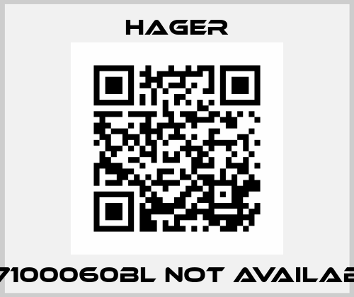 HA7100060BL not available  Hager