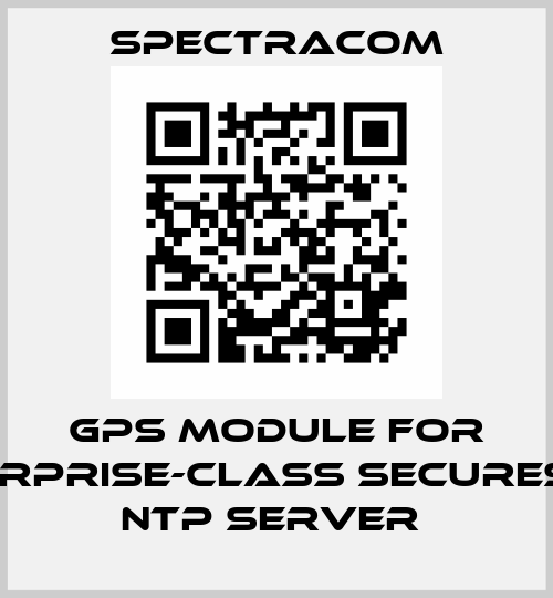  GPS module for Enterprise-Class SecureSync NTP Server  SPECTRACOM